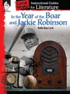 cover image of In the Year of the Boar and Jackie Robinson: Instructional Guides for Literature